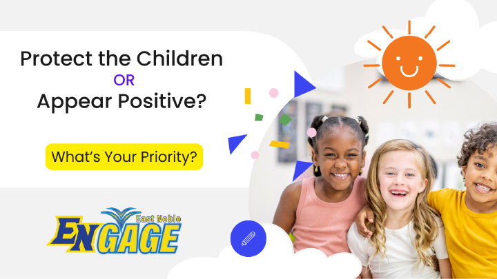 Protect Children or Appear Positive?